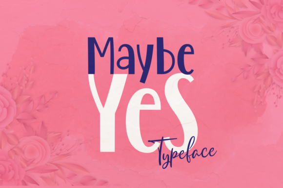Exploring the Versatility of Maybe Yes